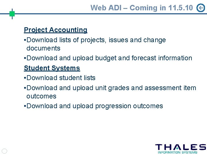 Web ADI – Coming in 11. 5. 10 Project Accounting • Download lists of