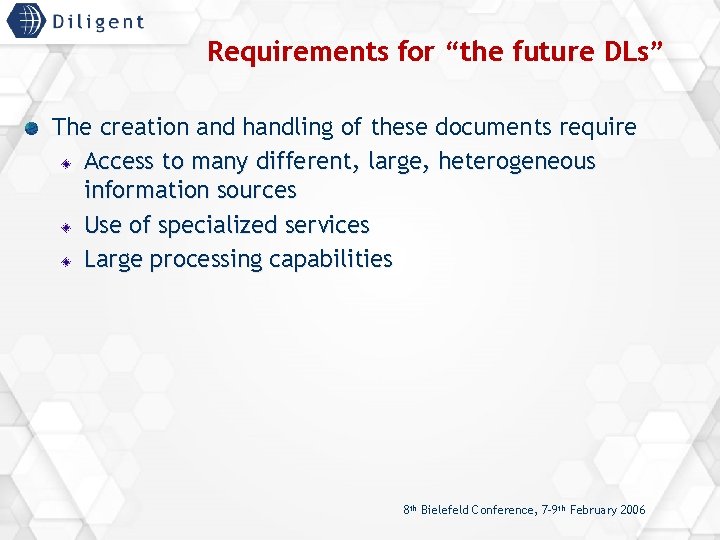 Requirements for “the future DLs” The creation and handling of these documents require Access