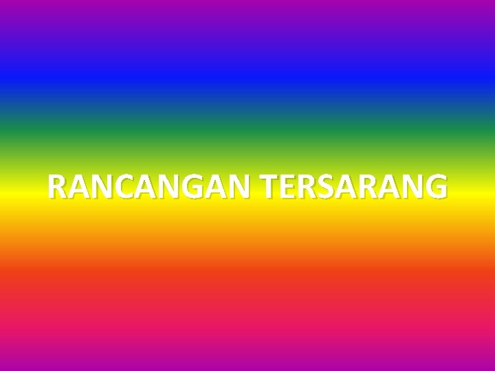 RANCANGAN TERSARANG 