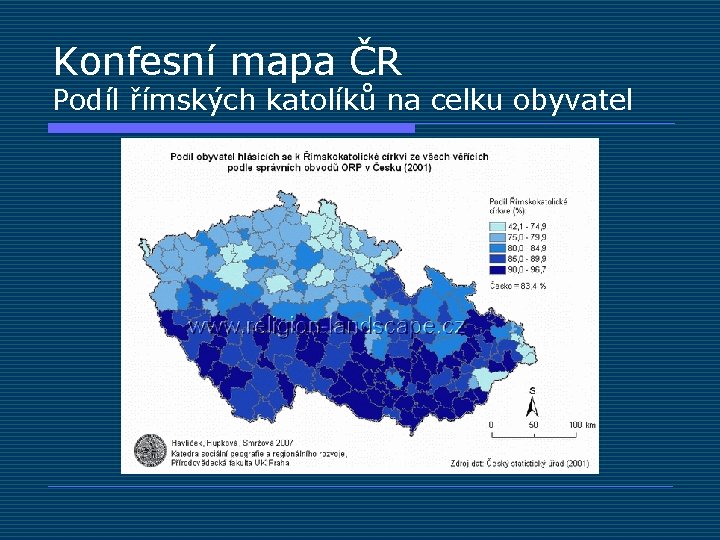 Konfesní mapa ČR Podíl římských katolíků na celku obyvatel 