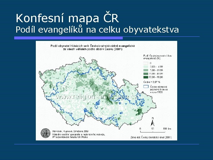 Konfesní mapa ČR Podíl evangelíků na celku obyvatekstva 