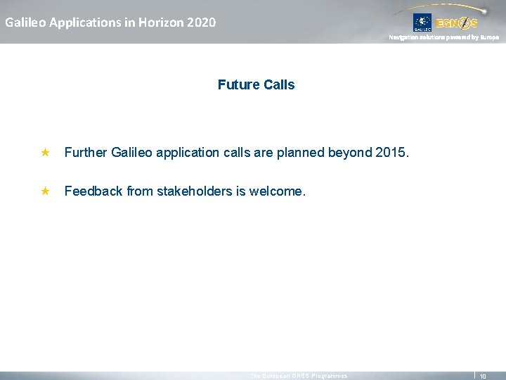 Galileo Applications in Horizon 2020 Navigation solutions powered by Europe Future Calls « Further