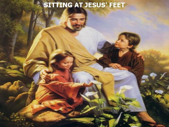 Sitting at jesus feet meaning