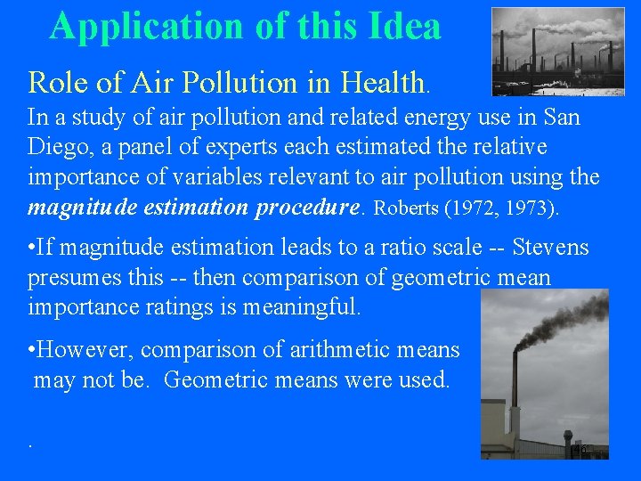 Application of this Idea Role of Air Pollution in Health. In a study of