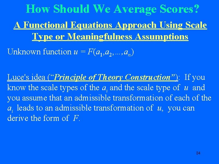 How Should We Average Scores? A Functional Equations Approach Using Scale Type or Meaningfulness