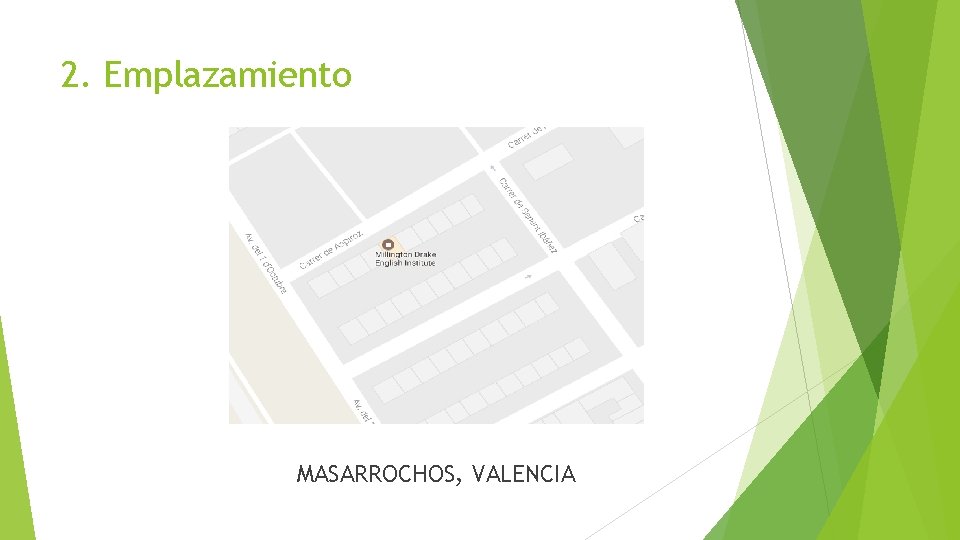 2. Emplazamiento MASARROCHOS, VALENCIA 