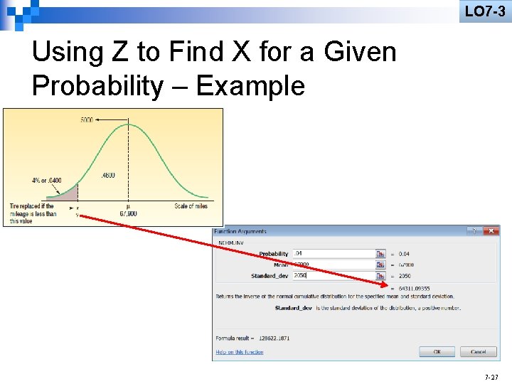 LO 7 -3 Using Z to Find X for a Given Probability – Example
