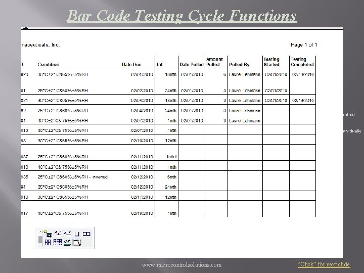 Bar Code Testing Cycle Functions • update testing initiation/completion • scanner can be detached