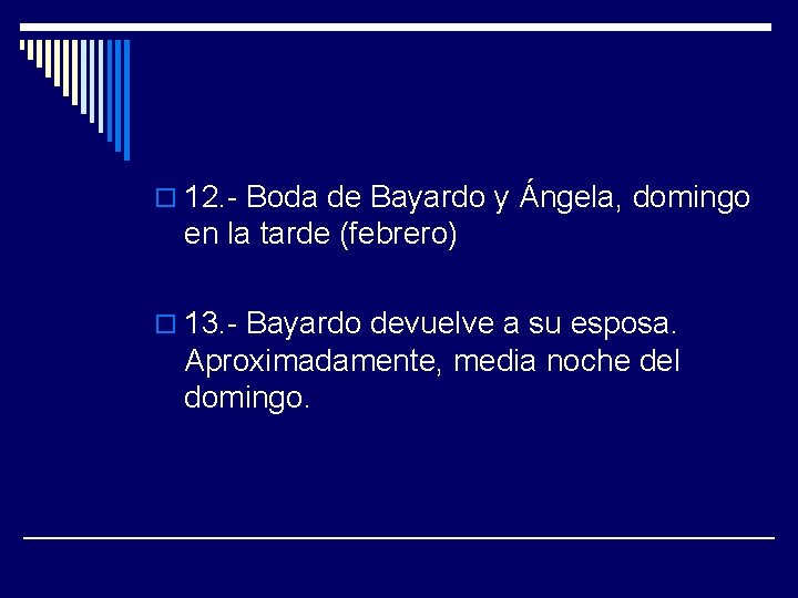 o 12. - Boda de Bayardo y Ángela, domingo en la tarde (febrero) o