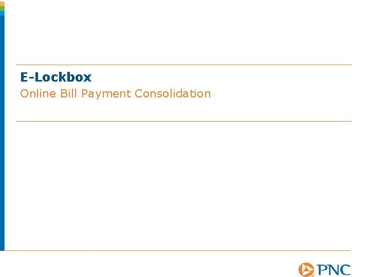 E-Lockbox Online Bill Payment Consolidation 