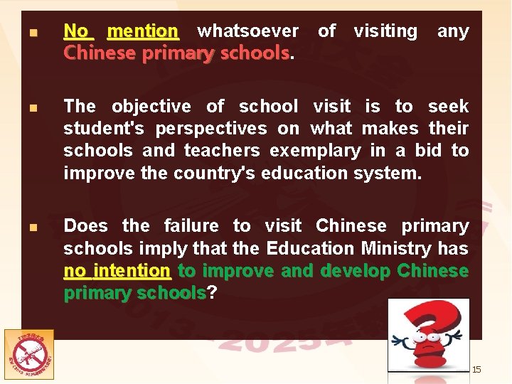 n No mention whatsoever Chinese primary schools of visiting any n The objective of