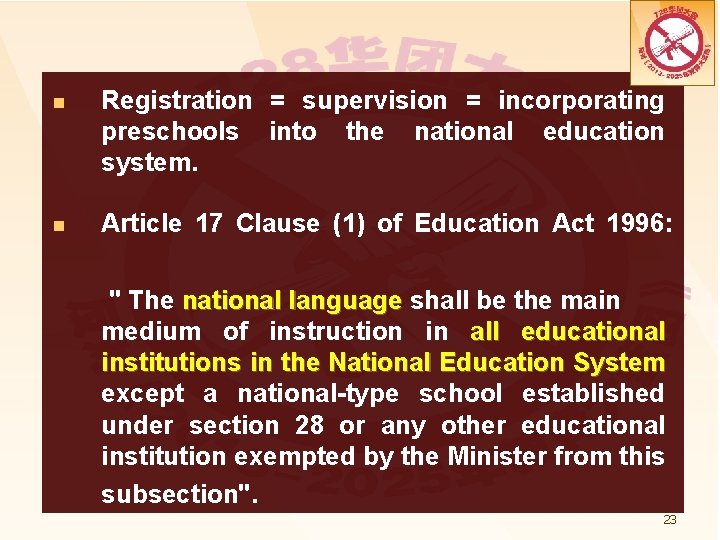 n Registration = supervision = incorporating preschools into the national education system. n Article