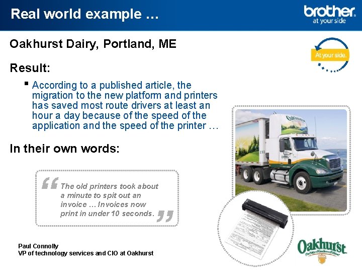 Real world example … Oakhurst Dairy, Portland, ME Result: ▪ According to a published