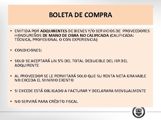 BOLETA DE COMPRA • EMITIDA POR ADQUIRENTES DE BIENES Y/O SERVICIOS DE PROVEEDORES HONDUREÑOS