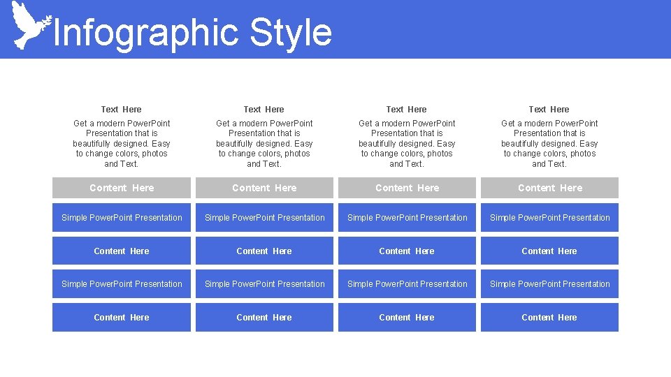 Infographic Style Text Here Get a modern Power. Point Presentation that is beautifully designed.