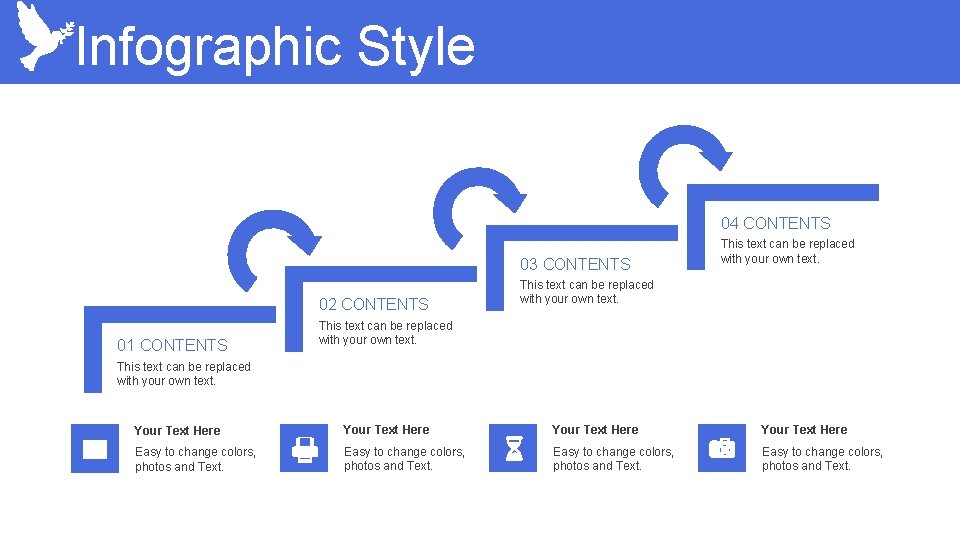 Infographic Style 04 CONTENTS 03 CONTENTS 02 CONTENTS 01 CONTENTS This text can be