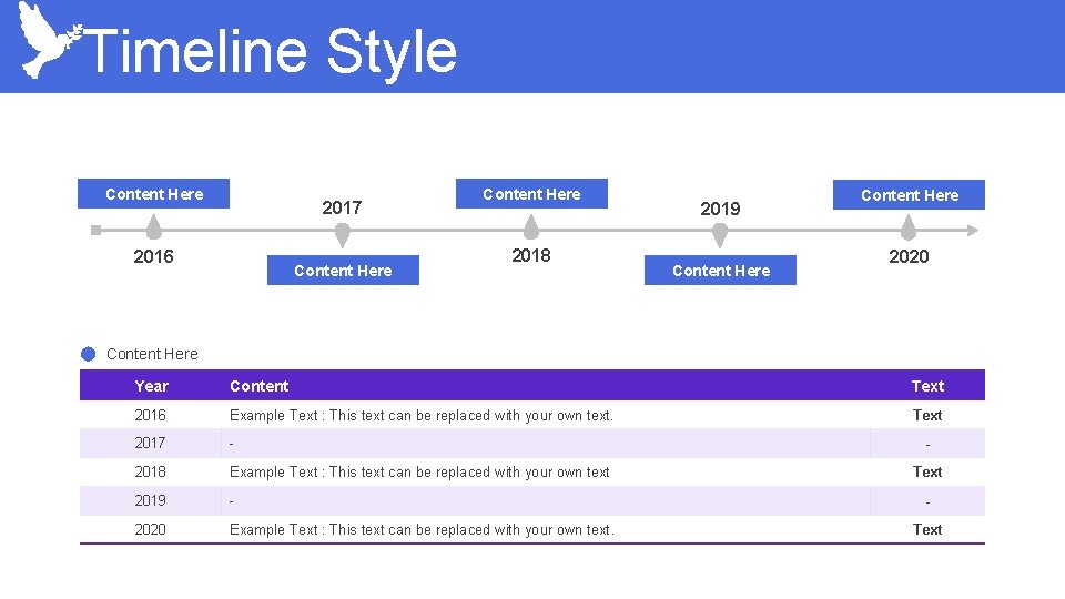 Timeline Style Content Here 2017 2016 Content Here 2018 2019 Content Here 2020 Content