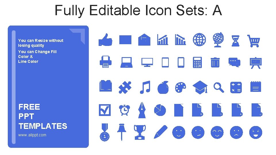 Fully Editable Icon Sets: A You can Resize without losing quality You can Change