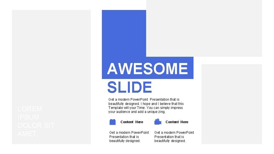 AWESOME SLIDE LOREM IPSUM DOLOR SIT AMET, Get a modern Power. Point Presentation that