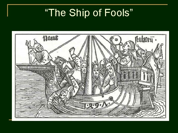 “The Ship of Fools” 