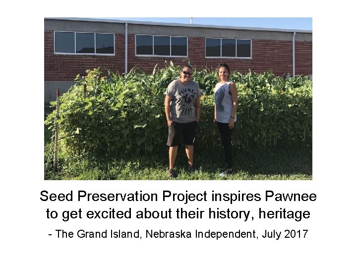 Seed Preservation Project inspires Pawnee to get excited about their history, heritage - The