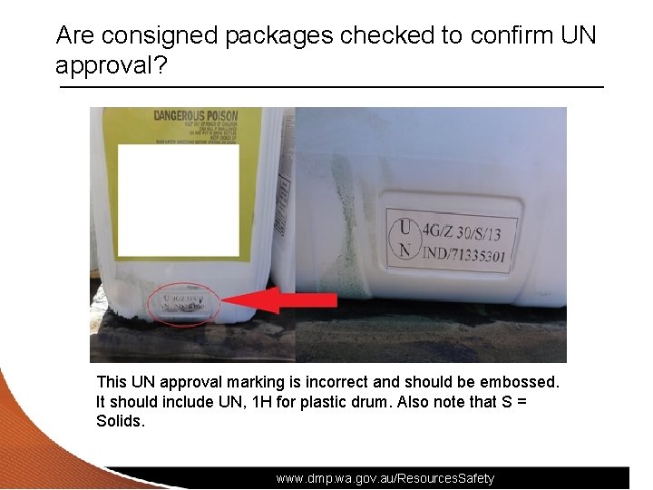 Are consigned packages checked to confirm UN approval? This UN approval marking is incorrect