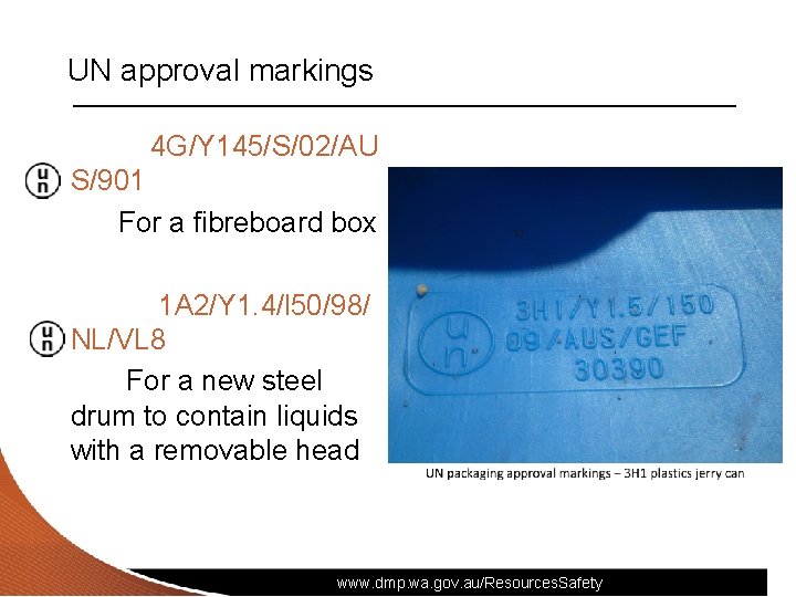 UN approval markings 4 G/Y 145/S/02/AU S/901 For a fibreboard box 1 A 2/Y