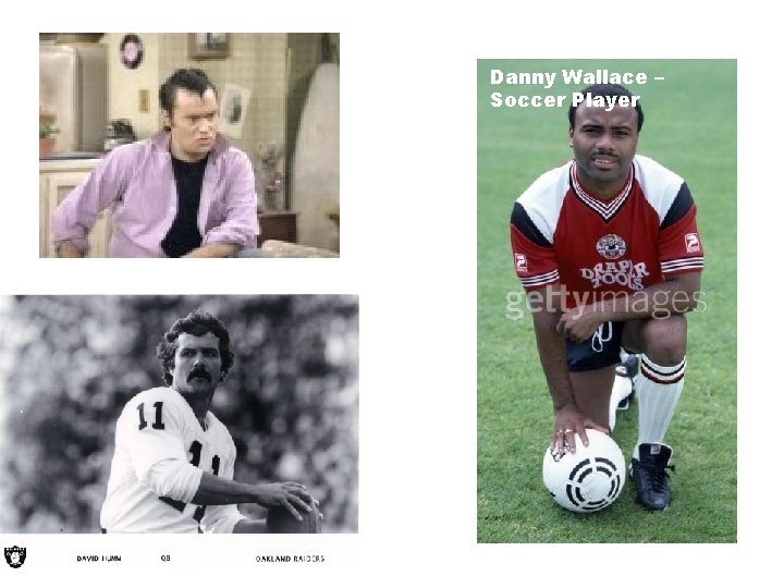 Danny Wallace – Soccer Player 