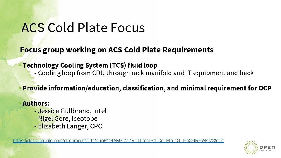 ACS Cold Plate Focus group working on ACS Cold Plate Requirements • Technology Cooling