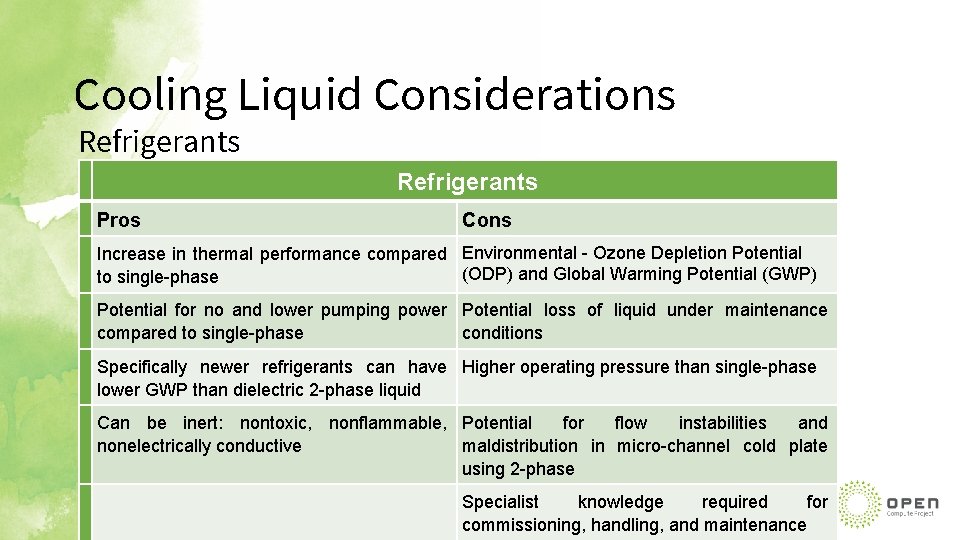 Cooling Liquid Considerations Refrigerants Pros Cons Increase in thermal performance compared Environmental - Ozone