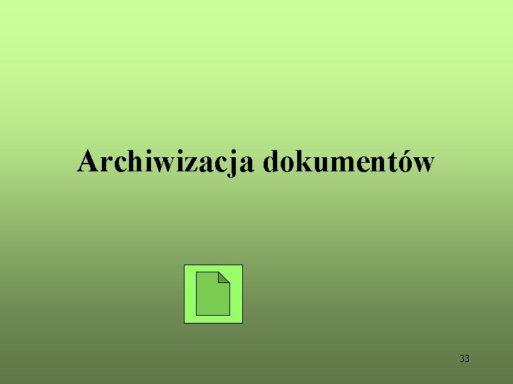 Archiwizacja dokumentów 33 