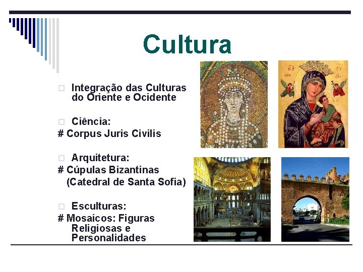 Cultura o Integração das Culturas do Oriente e Ocidente o Ciência: # Corpus Juris