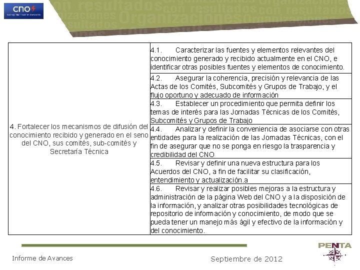 4. 1. Caracterizar las fuentes y elementos relevantes del conocimiento generado y recibido actualmente