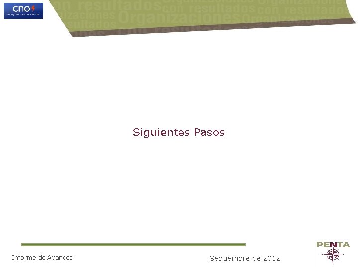 Siguientes Pasos Informe de Avances Septiembre de 2012 