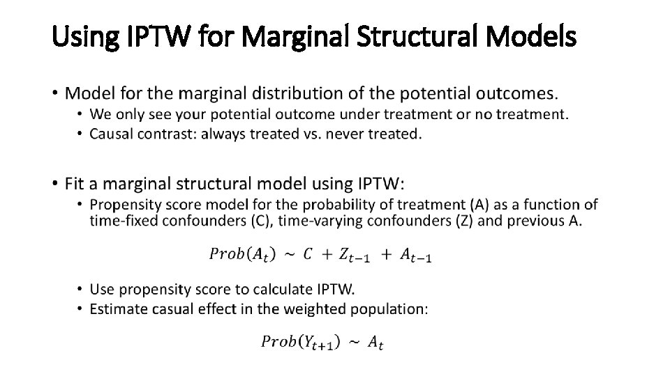 Using IPTW for Marginal Structural Models • 
