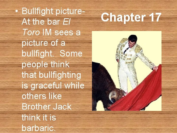  • Bullfight picture. At the bar El Toro IM sees a picture of