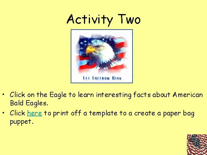 Activity Two • Click on the Eagle to learn interesting facts about American Bald