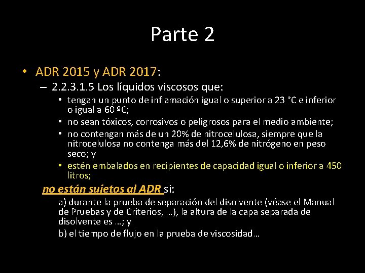 Parte 2 • ADR 2015 y ADR 2017: – 2. 2. 3. 1. 5