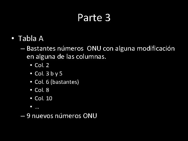 Parte 3 • Tabla A – Bastantes números ONU con alguna modificación en alguna