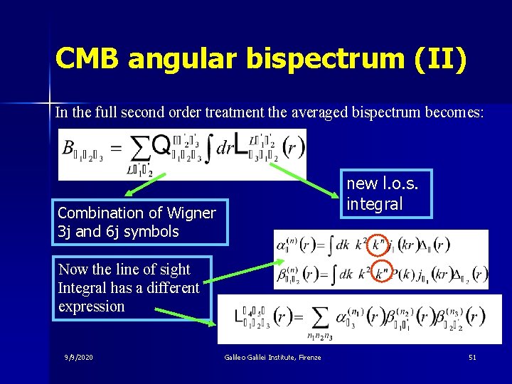 CMB angular bispectrum (II) In the full second order treatment the averaged bispectrum becomes: