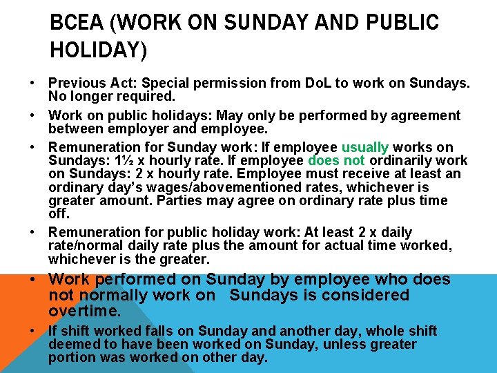 BCEA (WORK ON SUNDAY AND PUBLIC HOLIDAY) • Previous Act: Special permission from Do.
