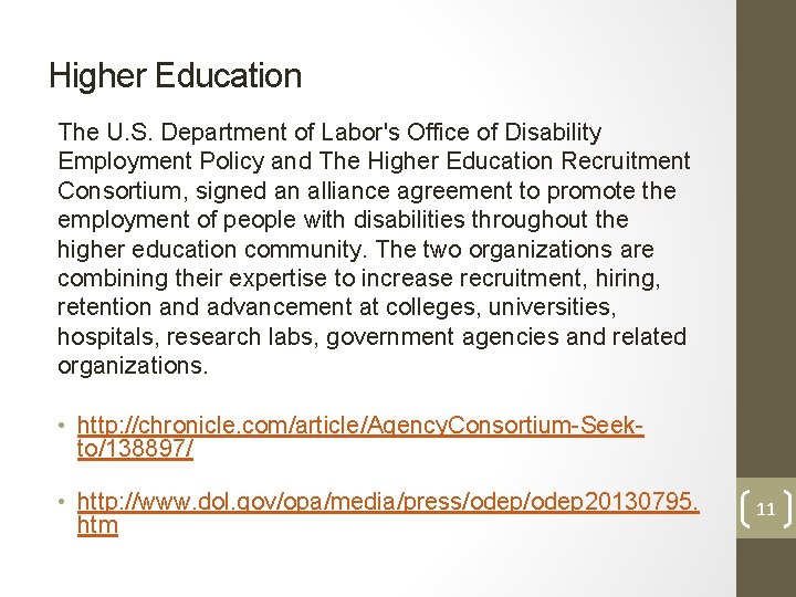 Higher Education The U. S. Department of Labor's Office of Disability Employment Policy and