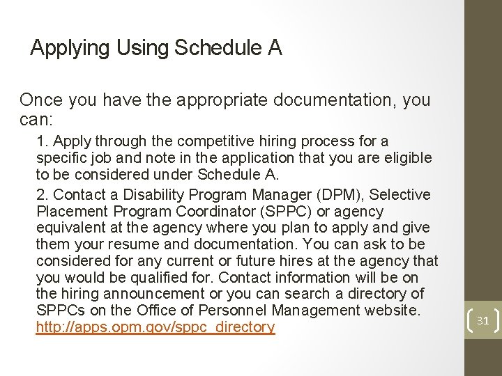 Applying Using Schedule A Once you have the appropriate documentation, you can: 1. Apply