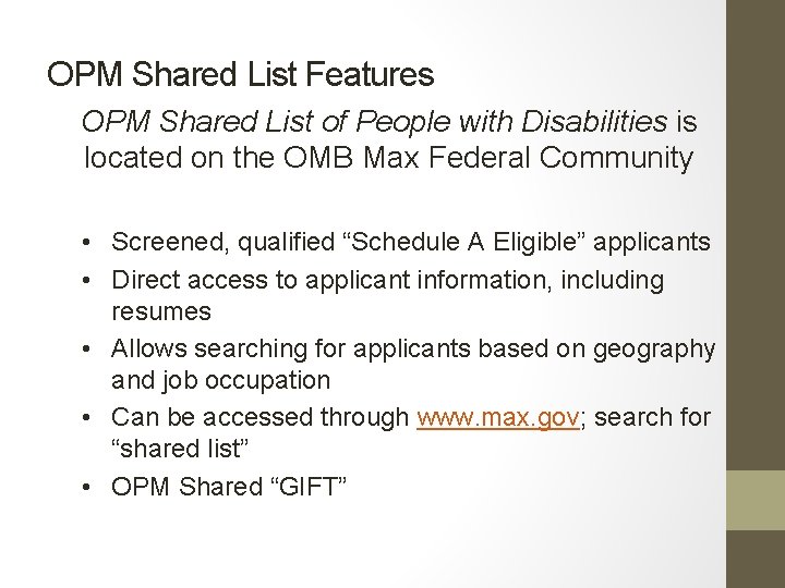 OPM Shared List Features OPM Shared List of People with Disabilities is located on