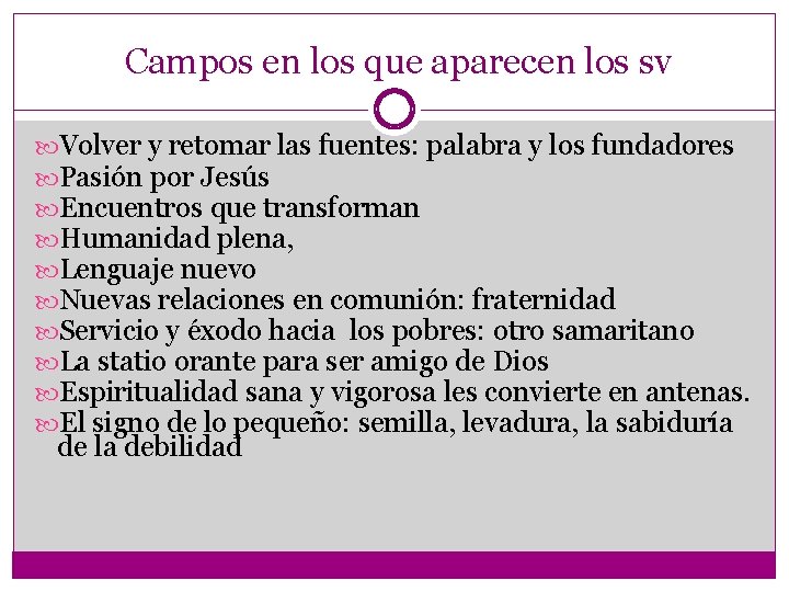 Campos en los que aparecen los sv Volver y retomar las fuentes: palabra y