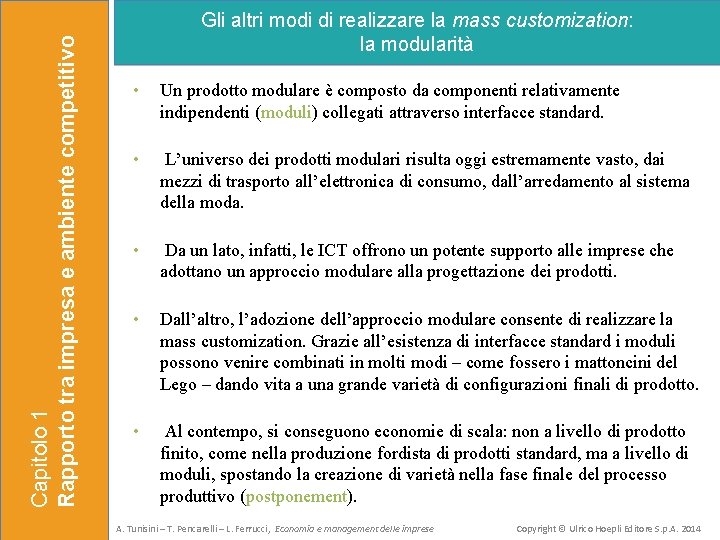 Capitolo 1 Rapporto tra impresa e ambiente competitivo Gli altri modi di realizzare la