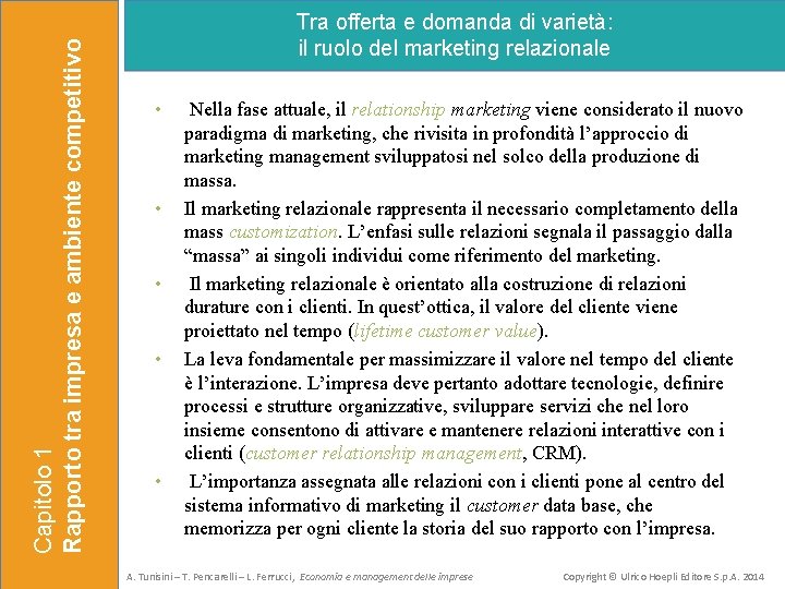 Capitolo 1 Rapporto tra impresa e ambiente competitivo Tra offerta e domanda di varietà: