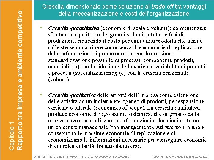 Capitolo 1 Rapporto tra impresa e ambiente competitivo Crescita dimensionale come soluzione al trade