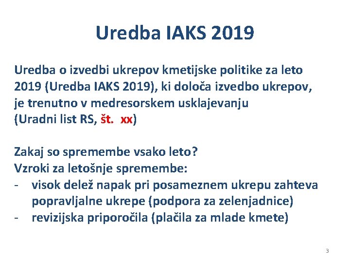 Uredba IAKS 2019 Uredba o izvedbi ukrepov kmetijske politike za leto 2019 (Uredba IAKS