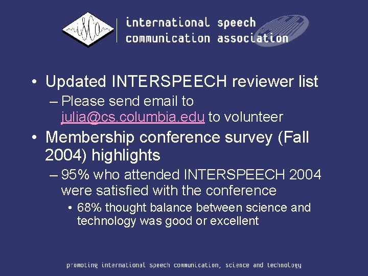  • Updated INTERSPEECH reviewer list – Please send email to julia@cs. columbia. edu